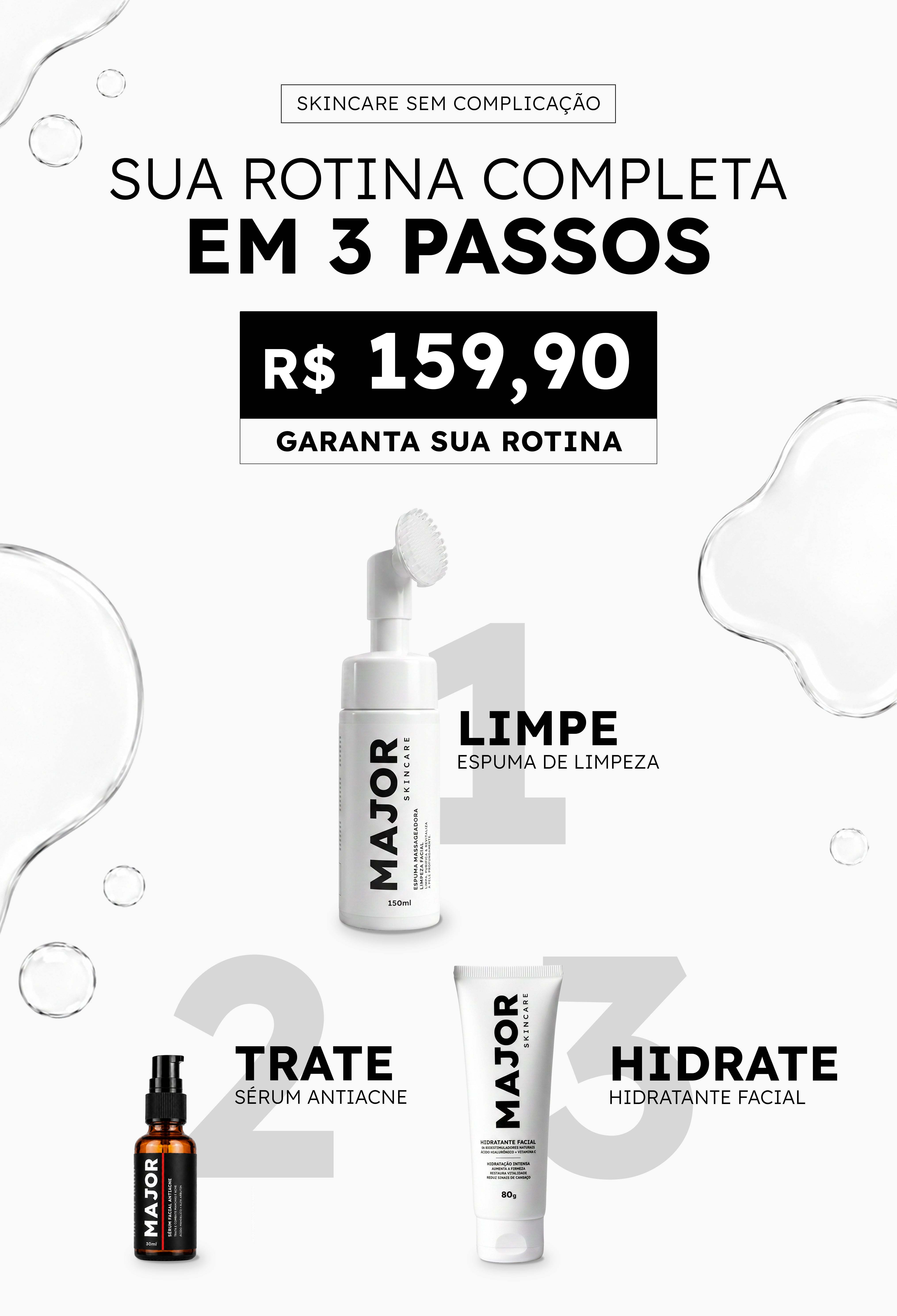 Kit Antiacne MAJOR - rotina completa em 3 passos: limpe, trate e hidrate - R$ 159,90